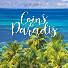 Coins de paradis : calendrier 2023