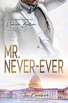 Mr. Never-Ever (The Cavaliers - Band 1)