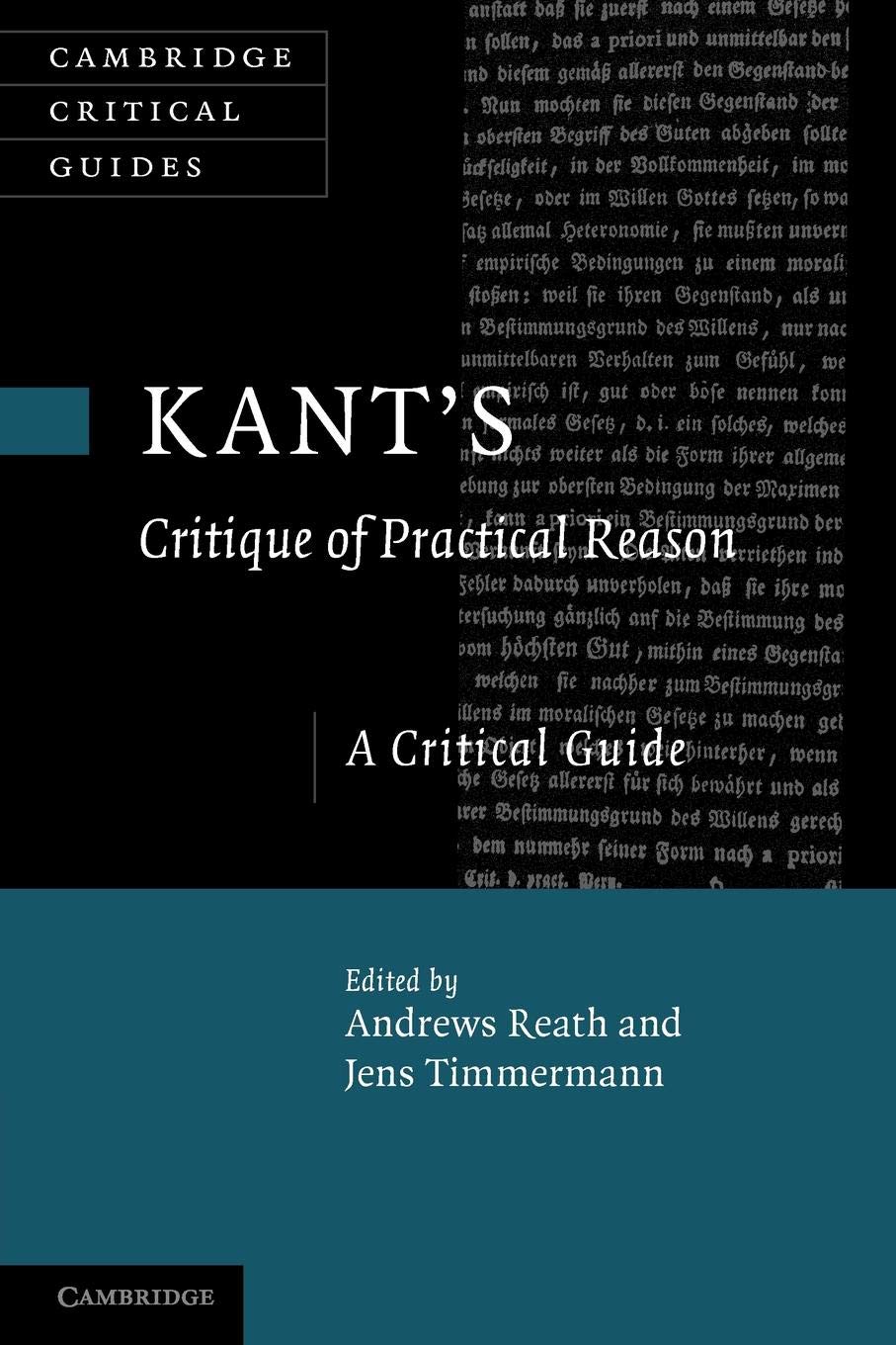Andrews Reath Kant's 'Critique Of Practical Reason', A Critical Guide (Cambridge Critical Guides)