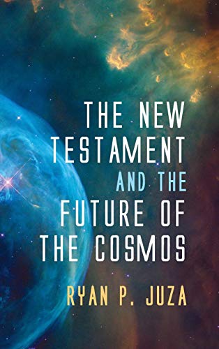 The New Testament and the Future of the Cosmos