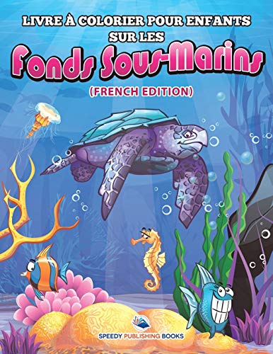 Livre à Colorier Pour Enfants Sur Les Fonds Sous-Marins