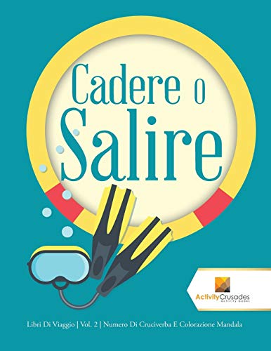 Cadere O Salire : Libri Di Viaggio | Vol. 2 | Numero Di Cruciverba E Colorazione Mandala