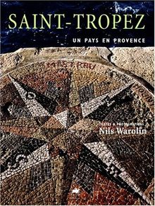 SAINT-TROPEZ. Un pays en Provence von Warolin, Nils | Buch | Zustand sehr gut