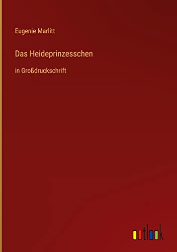 Das Heideprinzesschen: in Großdruckschrift