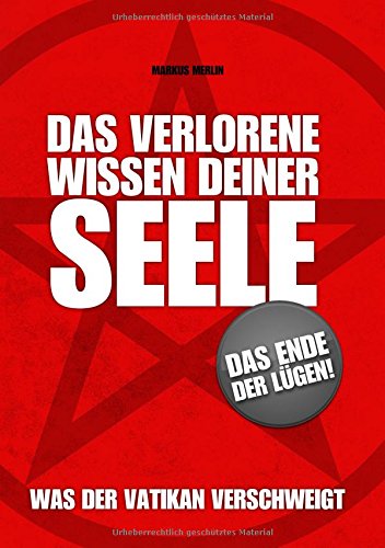 Das verlorene Wissen deiner Seele: Mainstream Edition