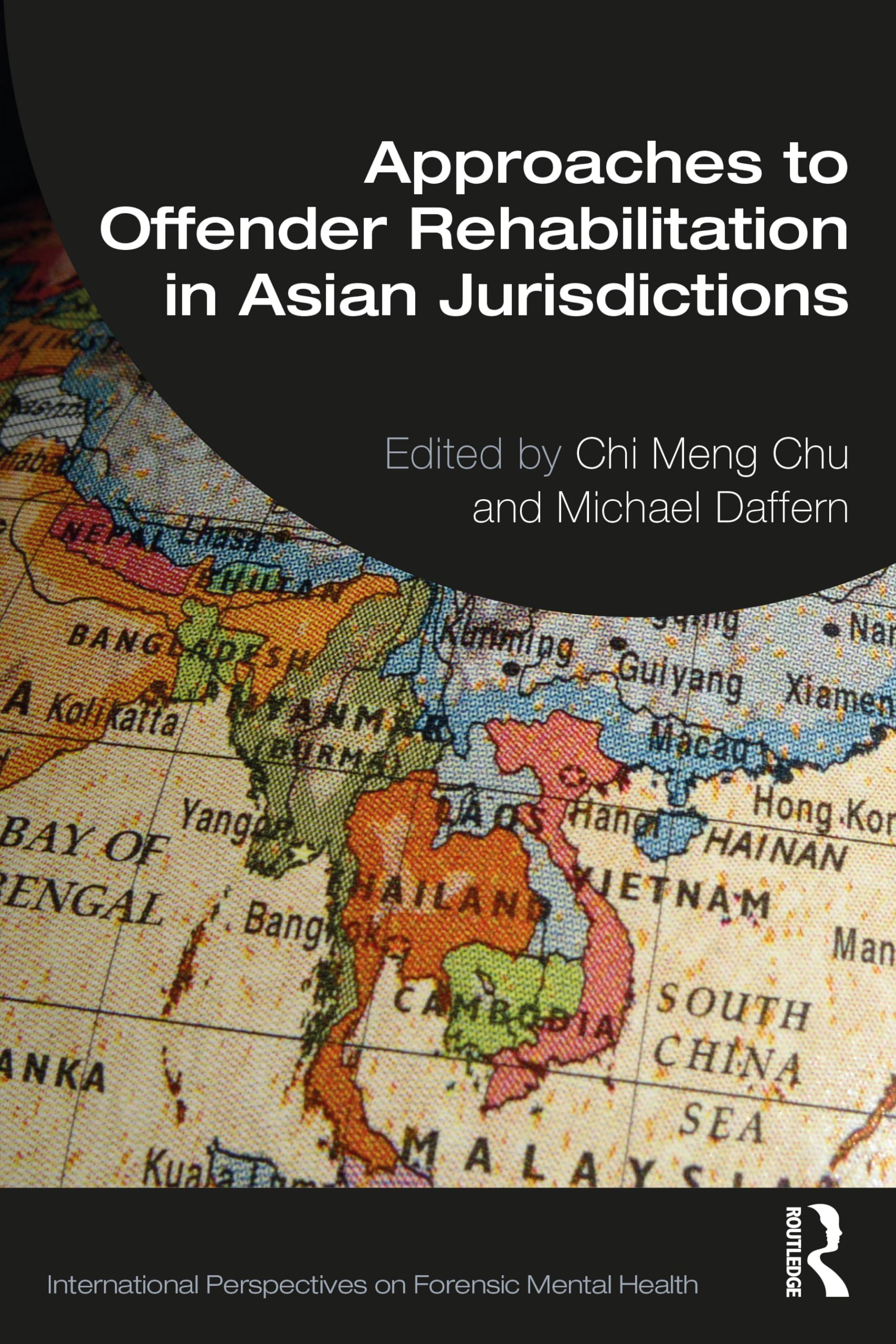 Approaches to Offender Rehabilitation in Asian Jurisdictions (International Perspectives on Forensic Mental Health)