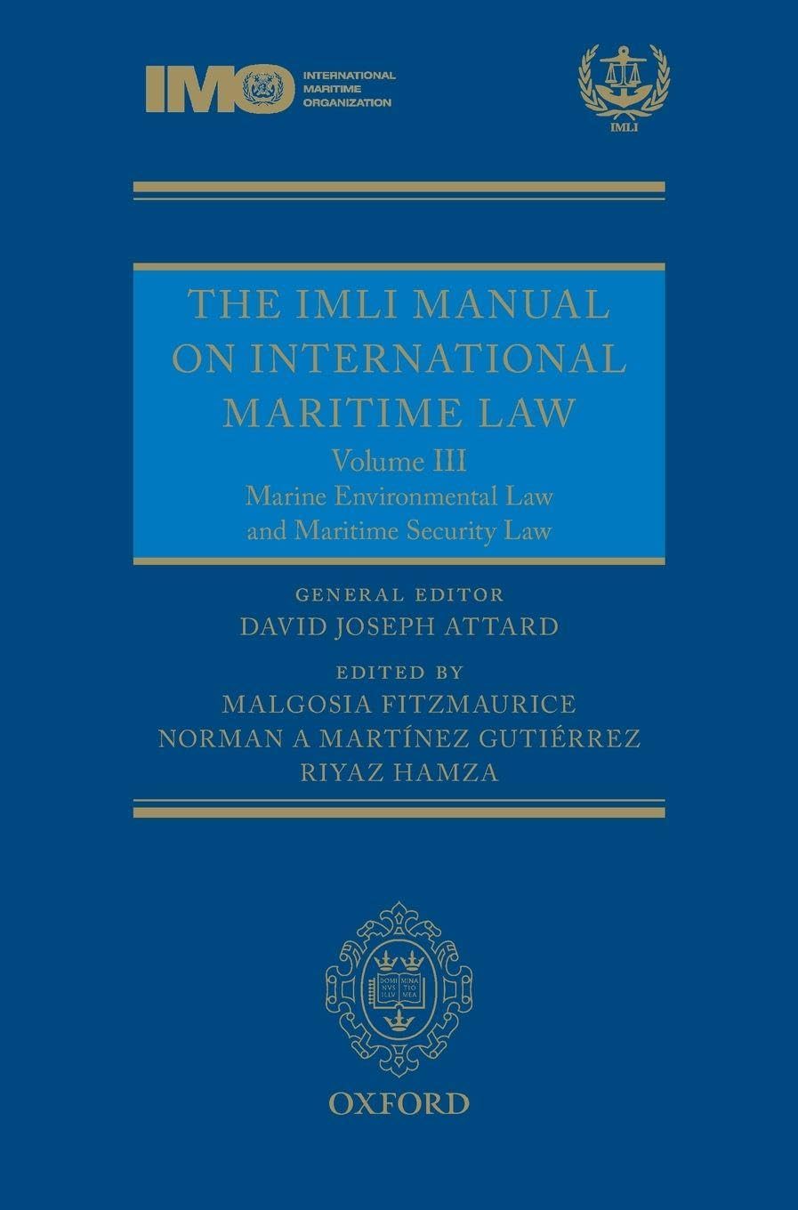 IMLI MANUAL VOL 3 C: Marine Environmental Law and Maritime Security Law