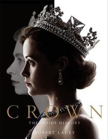 The Crown: The Official Companion (1947 - 1955)