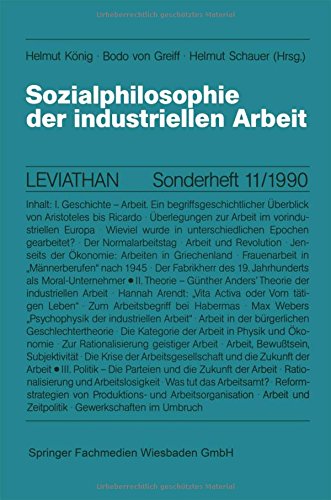 Sozialphilosophie der industriellen Arbeit (Leviathan Sonderhefte)