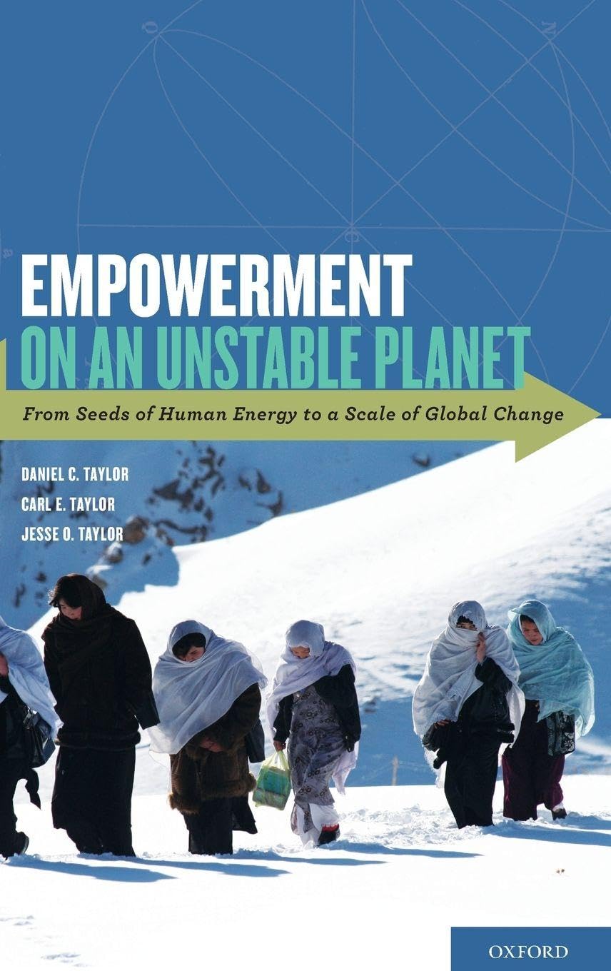 Empowerment on an Unstable Planet: From Seeds of Human Energy to a Scale of Global Change