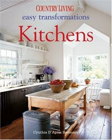 Kitchens (Country Living: Easy Transformations)
