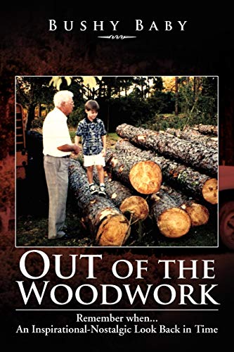 Out of the Woodwork: Remember when...An Inspirational-Nostalgic Look Back in Time