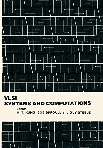 V.L.S.I. Systems and Computations