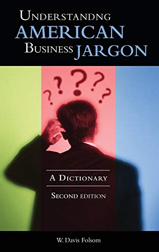 Understanding American Business Jargon: A Dictionary