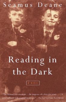 Reading in the Dark: A Novel (Vintage International)