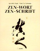 Zen-Wort Zen-Schrift