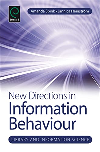 New Directions in Information Behaviour (Library and Information Science, Band 1)