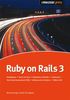 Ruby on Rails 3: DataMapper / HAML und SASS / RubyGems & Bundler / Capistrano / Test Driven Development (TDD) / Volltextsuche mit Sphinx / I18N & L10N