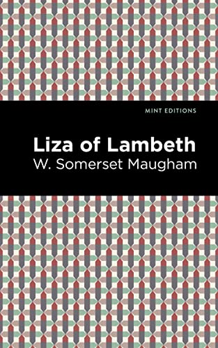 Liza of Lambeth (Mint Editions―Literary Fiction)