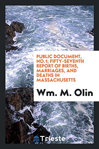 Public document, No.1; Fifty-seventh report of births, Marriages, and Deaths in Massachusetts