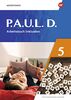 P.A.U.L. D. - Differenzierende Ausgabe 2021: Arbeitsbuch Inklusion 5