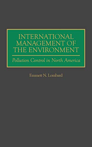 International Management of the Environment: Pollution Control in North America