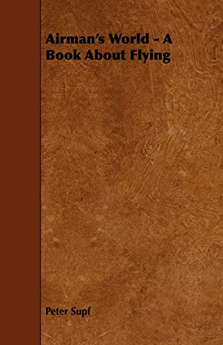 Airman's World - A Book about Flying