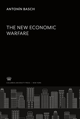 The New Economic Warfare