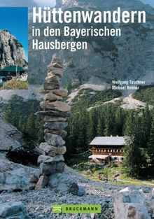 Hüttenwandern in den Bayerischen Hausbergen