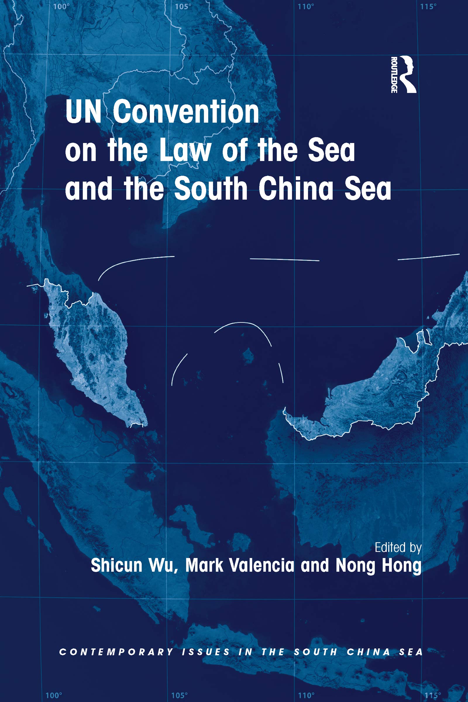 UN Convention on the Law of the Sea and the South China Sea (Contemporary Issues in the South China Sea)