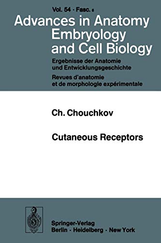 Cutaneous Receptors (Advances in Anatomy, Embryology and Cell Biology, 54/5)