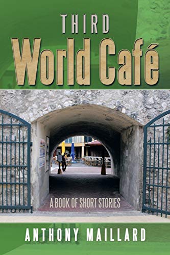 Third World Café: A Book of Short Stories