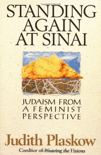 Standing Again at Sinai: Judaism from a Feminist Perspective
