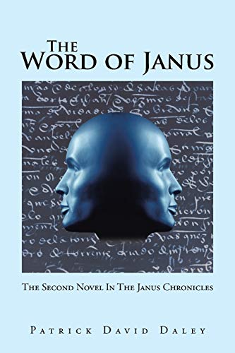The Word of Janus: The Second Novel in the Janus Chronicles