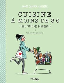 Cuisiner à moins de 3 euros pour faire des économies