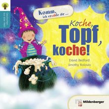 Geschichten aus aller Welt: Koche, Topf, koche!