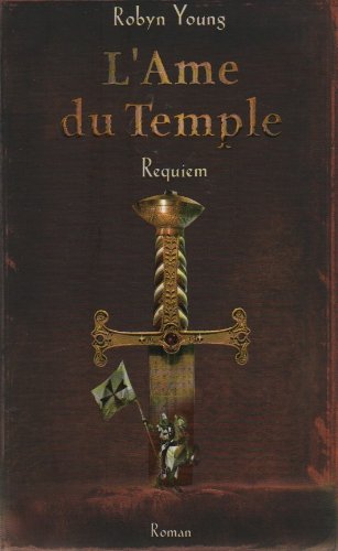 3 VOLUMES : L'AME DU TEMPLE. 1 + 2 + 3 - TOME 1 : LE LIVRE DU CERCLE. TOME 2 : LA PIERRE NOIRE. TOME 3 : REQUIEM.