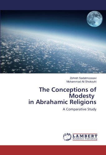 The Conceptions of Modesty in Abrahamic Religions: A Comparative Study
