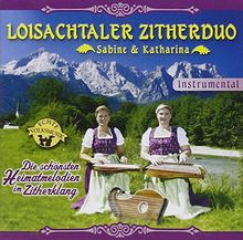Die schönsten Heimatmelodien im Zitherklang von Loisachtaler Zitherduo | CD | Zustand gut