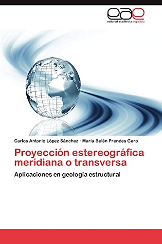 Proyección estereográfica meridiana o transversa: Aplicaciones en geología estructural