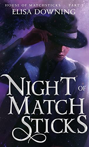 Night of Matchsticks (House of Matchsticks, Band 2)
