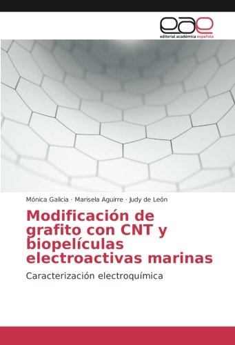Modificación de grafito con CNT y biopelículas electroactivas marinas: Caracterización electroquímica
