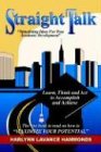 Straight Talk: Stimulating Ideas for True Academic Development