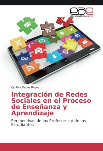 Integración de Redes Sociales en el Proceso de Enseñanza y Aprendizaje: Perspectivas de los Profesores y de los Estudiantes