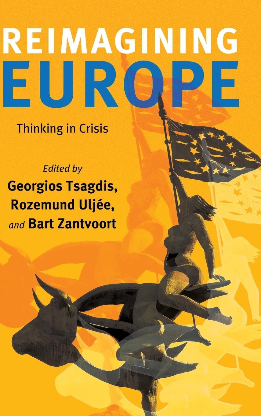 Reimagining Europe: Thinking in Crisis (Suny Series in Contemporary French Thought)