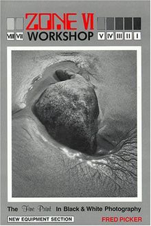 Zone VI Workshop: The Fine Print in Black and White Photography