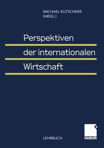 Perspektiven der Internationalen Wirtschaft.