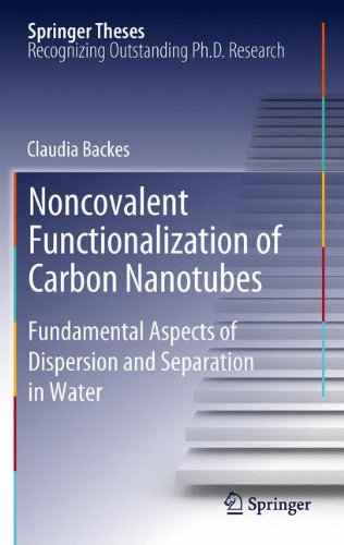 Noncovalent Functionalization of Carbon Nanotubes: Fundamental Aspects of Dispersion and Separation in Water (Springer Theses)