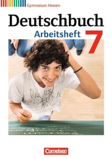 Deutschbuch Gymnasium - Hessen G8/G9: 7. Schuljahr - Arbeitsheft mit Lösungen