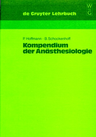 Kompendium der Anästhesiologie